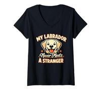 Donna Il Mio Labrador Non incontra mai Uno sconosciuto, Labrador Divertente Maglietta con Collo a V
