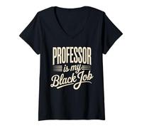 Donna Il Professore Sarcastico è la mia Carriera segreta Donne Uomini Maglietta con Collo a V