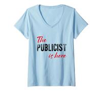 Donna Il pubblicista è Qui - Divertente Maglietta con Collo a V