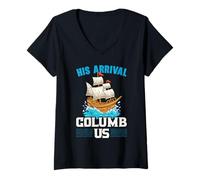 Donna Il suo arrivo Columb Us Columbus Day Cristoforo Colombo Maglietta con Collo a V