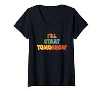 Donna I'll Start Tomorrow Retro Funny Lazy Humor Citazione Maglietta con Collo a V