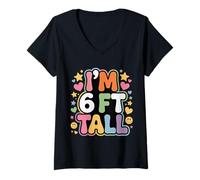 Donna I'm 6 Ft Tall Scherzo esagerato in Altezza - Maglietta con Collo a V