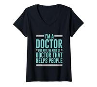 Donna I'm a Doctor Not the Helpful Kind - Maglietta con Collo a V