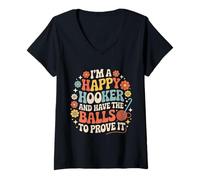 Donna I'm A Happy Hooker And Have The Balls To Prove It - Maglietta con Collo a V