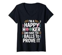 Donna I'm A Happy Hooker And Have The Balls To Prove It - Maglietta con Collo a V