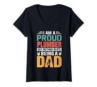 Donna I'm A Proud Plumber Being A Dad Funny Fathers Maglietta con Collo a V