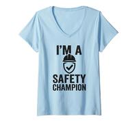 Donna I'm a Safety Champion | Safety First | Idee Regalo per la Sicurezza Maglietta con Collo a V