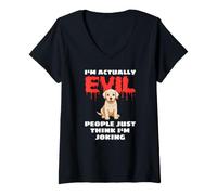 Donna I'm Actually Evil People Just Think I'm Joking Labrador Maglietta con Collo a V