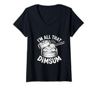 Donna I'm all That And Dimsum Funny Dumpling Dicendo Maglietta con Collo a V