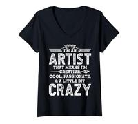 Donna I'm An Artist That Means I'm Creative, Cool, Passionate, & A Maglietta con Collo a V