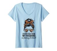 Donna I'm Better Than My Husband At Fantasy Football Maglietta con Collo a V