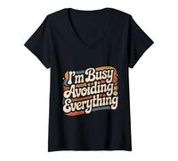 Donna I'm Busy Avoiding Everything Risate sociali introverse Maglietta con Collo a V