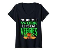 Donna I'm Done with Work Let's Eat Veggies - Regalo retrò Vegano Maglietta con Collo a V