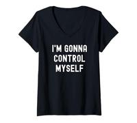 Donna Im Gonna Controllare Me Stesso Partito Divertente Selvaggio Sarcastico Pazzo Maglietta con Collo a V