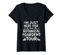 Donna I'm Just Here for The Botanical Garden Tour Maglietta con Collo a V