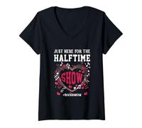 Donna I'm Just Here for The Halftime Show Band Mom Music dicendo Maglietta con Collo a V