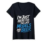 Donna I'm Just Here for The Late Models And Beer |- Maglietta con Collo a V