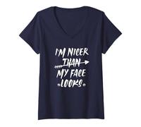 Donna I'm Nicer Than My Face Looks, Funny Saying Joke Humor Maglietta con Collo a V