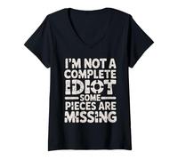 Donna I'm Not A Complete Idiot Some Pieces Are Missing - Maglietta con Collo a V