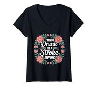 Donna I'm Not Drunk I'm A Stroke Survivor Awareness Injury - Maglietta con Collo a V