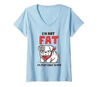 Donna I'm not fat I'm just easy to see umorismo citazione divertente cane grasso Maglietta con Collo a V
