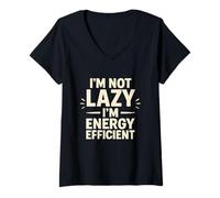 Donna I'm Not Lazy I'm Energy Efficient Quote Maglietta con Collo a V