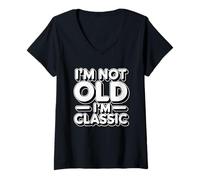 Donna I'm Not Old I'm Classic Maglietta con Collo a V