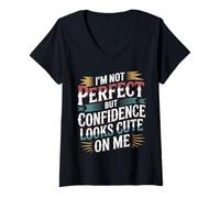 Donna I'm Not Perfect But Confidence Looks Cute On Me - Maglietta con Collo a V