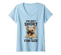 Donna I'm Not Short I'm Fun Sized: Divertente Scherzo sul Proprietario del Bulldog Francese Maglietta con Collo a V