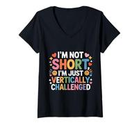 Donna I'm Not Short I'm Just Vertically Challenged - Maglietta con Collo a V