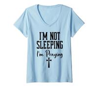 Donna I'm Not Sleeping I'm Praying Pastor Appreciation Christian Maglietta con Collo a V