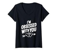 Donna I'm Obsessed with You Cute Love Citazione Maglietta con Collo a V