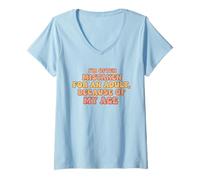 Donna I'm Often Mistaken for An Adult Because of My Age Maglietta con Collo a V