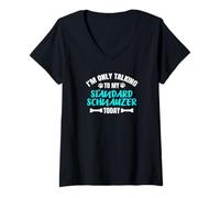 Donna I'm Only Talking To My Standard Schnauzer Today Maglietta con Collo a V