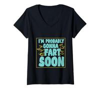 Donna I'm Probably Gonna Fart Soon Avvertenza dei battute sul gas Maglietta con Collo a V