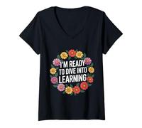 Donna I'm Ready To Dive Into Learning Studente Motivazionale - Maglietta con Collo a V