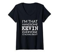 Donna I'm That Handsome Kevin Everyone Is Talking About Maglietta con Collo a V
