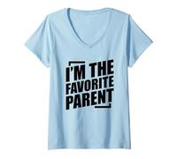 Donna I'm The Favorite Parent Maglietta con Collo a V