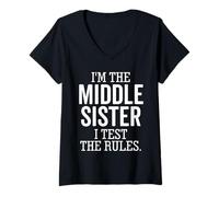 Donna I'm The Middle Sister I Test The Rules Funny Fratello Maglietta con Collo a V