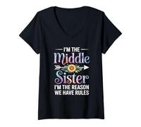 Donna I'm The Middle Sister I'm The Reason We Have Rules Funny Maglietta con Collo a V