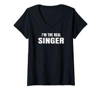 Donna I'm The Real Singer Cool Funny Maglietta con Collo a V