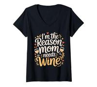Donna I'm The Reason Mom Needs Wine Parenting Humor Chaos - Maglietta con Collo a V