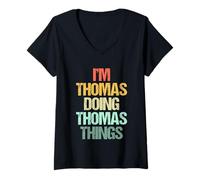 Donna I'm Thomas Doing Thomas Things - Divertente Detto Nome Thomas Maglietta con Collo a V