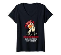 Donna I'm Undiagnosed But Something Aint Right Funny Crazy Chicken Maglietta con Collo a V