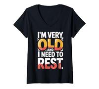 Donna I'm Very Old And I Need To Rest Old Senior Retirement - Maglietta con Collo a V