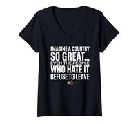 Donna Imagine A Country So Great Even Ones Hate It Refuse to Leave Maglietta con Collo a V