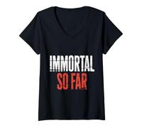 Donna Immortal So Far Confident Death Jokes Sarcasm |- Maglietta con Collo a V