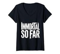 Donna Immortal So Far Confident Death Jokes Sarcasm - Maglietta con Collo a V