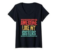 Donna Impressionante Come Le Mie Sorelle Fratelli Amore Famiglia Sorellanza Sis Maglietta con Collo a V