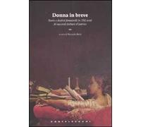 Donna in breve. Storie e destini femminili in 150 anni di novellistica italiana d'autrice